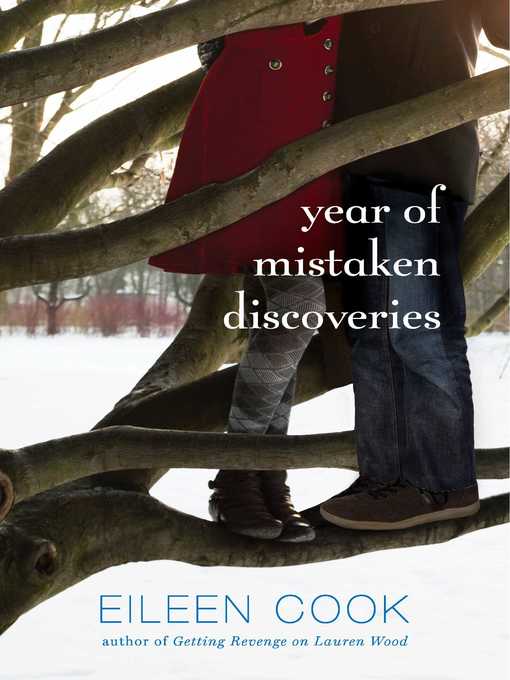 Title details for Year of Mistaken Discoveries by Eileen Cook - Wait list